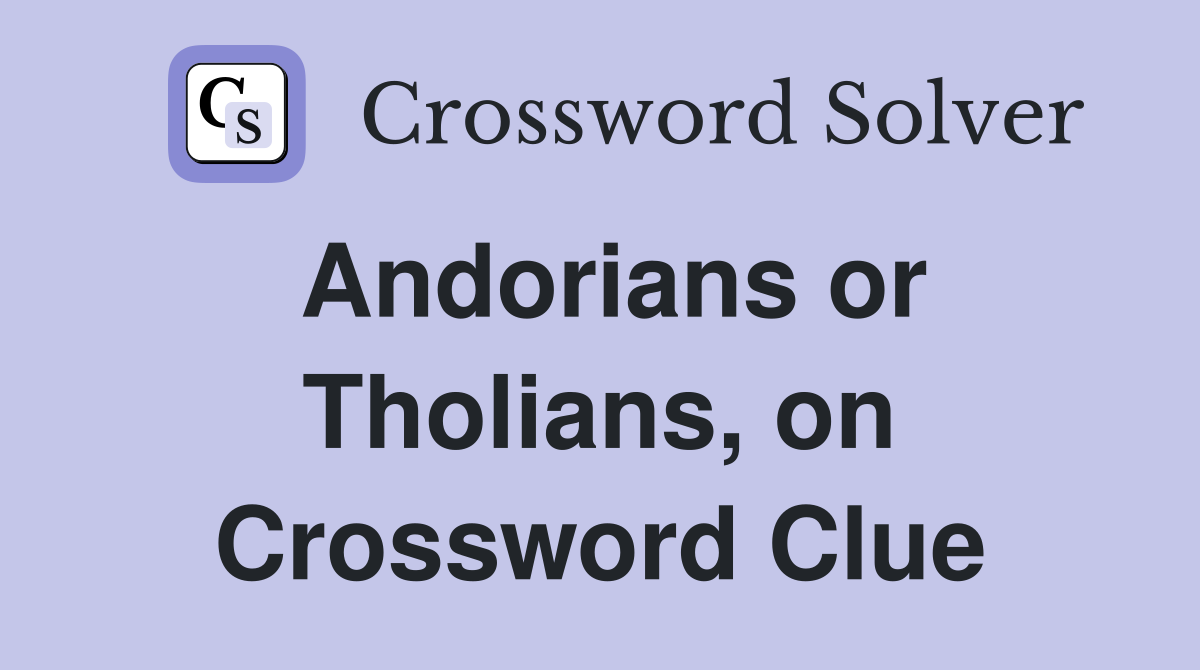 Andorians or Tholians on